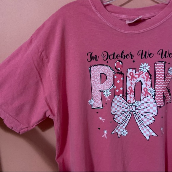 In October We Wear Pink Breast Cancer Awareness Graphic Tee Shirt | NWOT - Picture 4 of 6